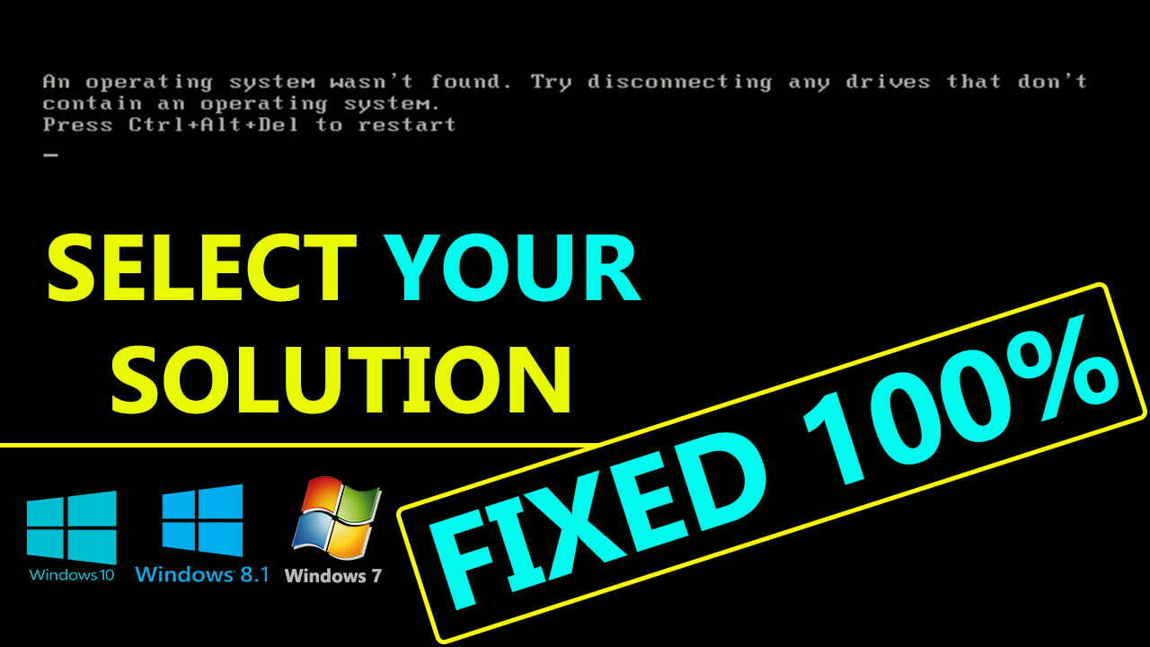 How To Fix Operating System Wasnt Found In Windows 10 And 11